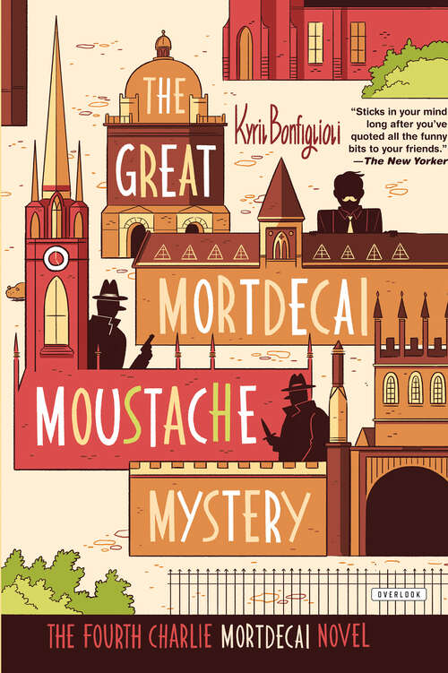 Book cover of The Great Mortdecai Moustache Mystery: The Fourth Charlie Mortdecai Novel (The Charlie Mortdecai Mystery Series)