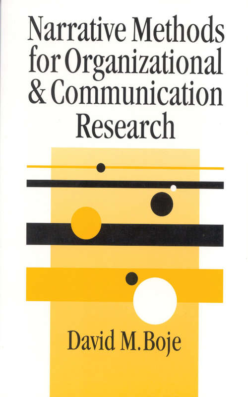 Narrative Methods for Organizational & Communication Research (SAGE series in Management Research)