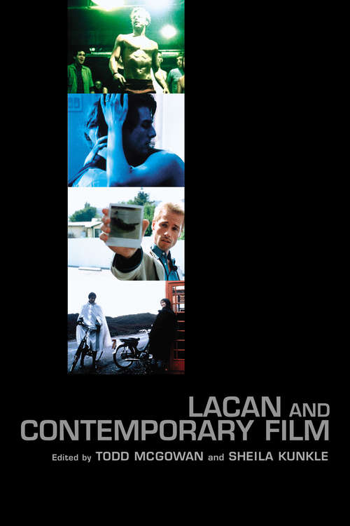 Book cover of Lacan and Contemporary Film (Contemporary Theory Ser.)