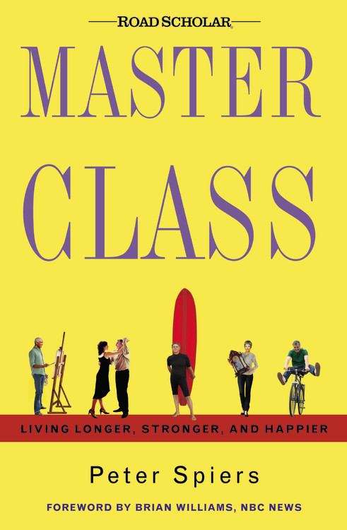 Book cover of Master Class: Living Longer, Stronger, and Happier