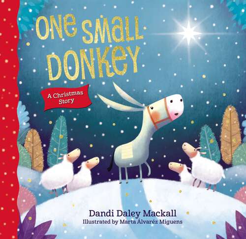 Book cover of One Small Donkey: A Christmas Story