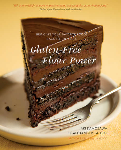 Book cover of Gluten-Free Flour Power: Bringing Your Favorite Foods Back to the Table
