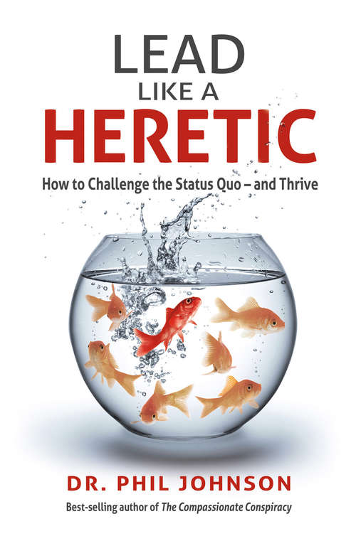 Book cover of Lead Like a Heretic