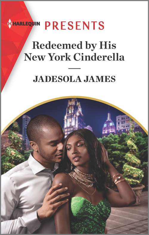 Redeemed by His New York Cinderella: An Uplifting International Romance
