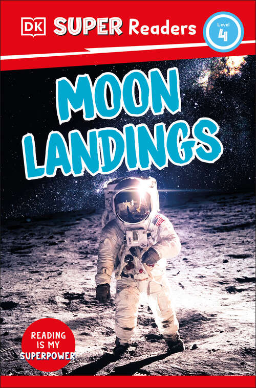 Book cover of DK Super Readers Level 4 Moon Landings (DK Super Readers)