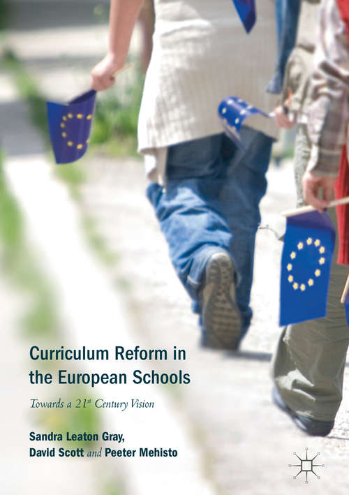 Curriculum Reform in the European Schools: Towards A 21st Century Vision