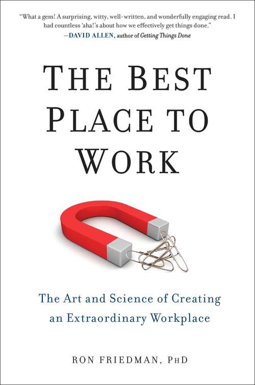 Book cover of The Best Place to Work: The Art and Science of Creating an Extraordinary Workplace