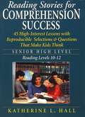 Reading Stories for Comprehension Success (Senior High Level)