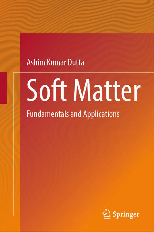 Book cover of Soft Matter: Fundamentals and Applications