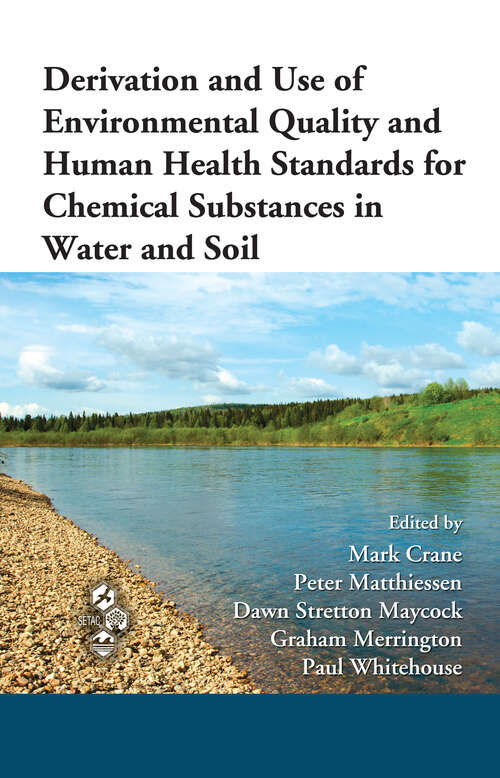 Cover image of Derivation and Use of Environmental Quality and Human Health Standards for Chemical Substances in Water and Soil