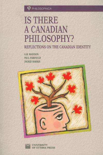 Is There a Canadian Philosophy? Reflections on the Canadian Identity