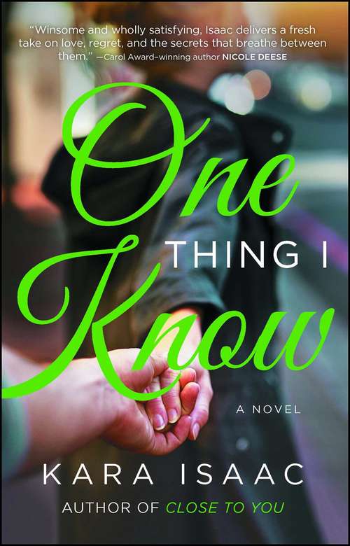 Book cover of One Thing I Know: A Novel