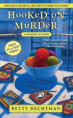 Book cover of Hooked on Murder (Crochet Mystery #1)
