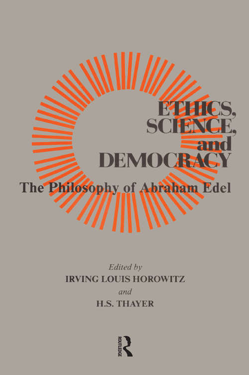 Book cover of Ethics, Science, and Democracy: Philosophy of Abraham Edel