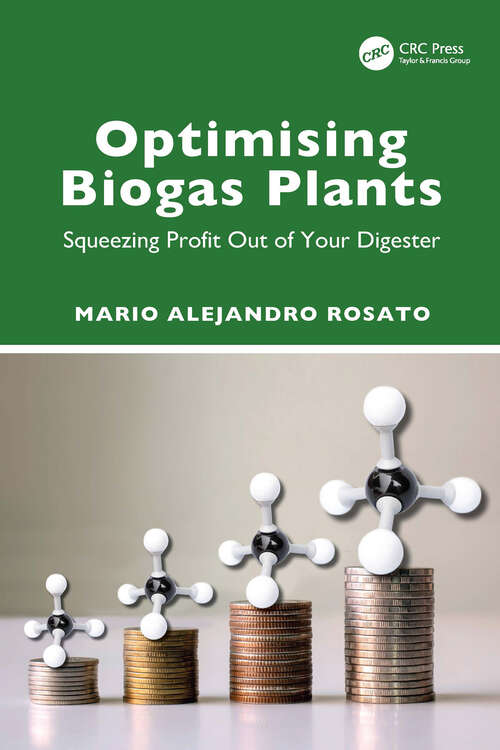 Book cover of Optimising Biogas Plants: Squeezing Profit Out of Your Digester (1)