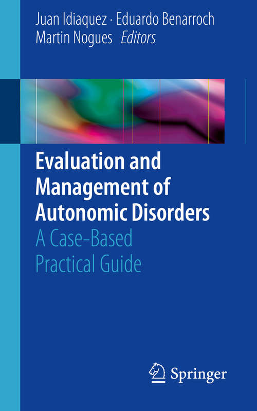 Evaluation and Management of Autonomic Disorders: A Case-based Practical Guide