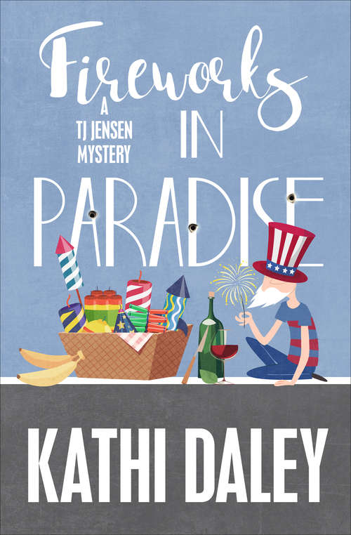 Book cover of Fireworks in Paradise (The Tj Jensen Mysteries #8)