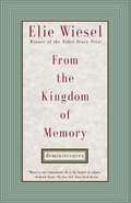From the Kingdom of Memory: Reminiscences