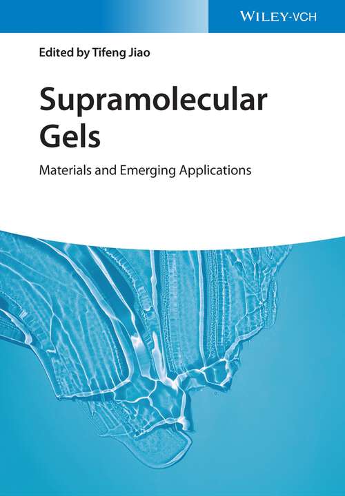 Book cover of Supramolecular Gels: Materials and Emerging Applications