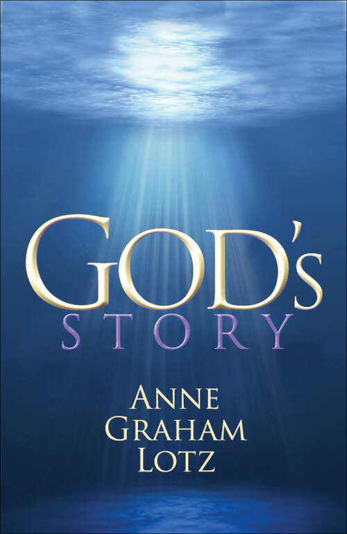 Book cover of God's Story: Inding Meaning For Your Life Through Knowing God,mb