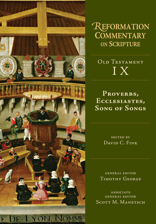 Book cover of Proverbs, Ecclesiastes, Song of Songs (Reformation Commentary on Scripture)