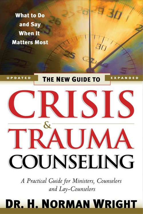 Book cover of The New Guide to Crisis and Trauma Counseling