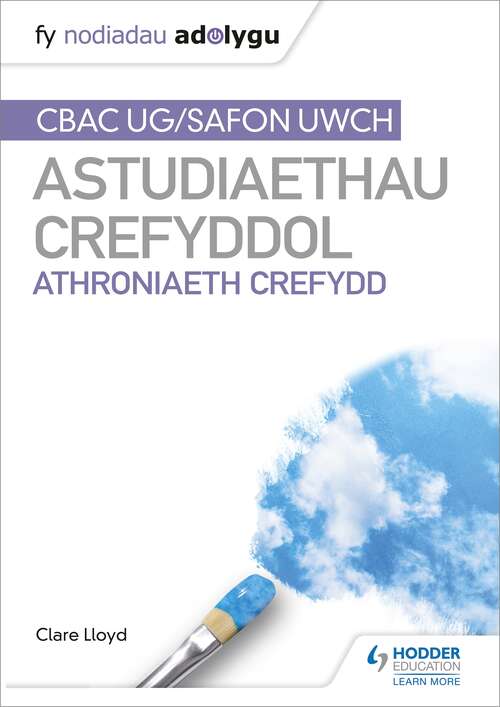 Fy Nodiadau Adolygu: CBAC Safon Uwch Astudiaethau Crefyddol â€“ Athroniaeth Crefydd (My Revision Notes: WJEC and Eduqas A level Religious Studies Philosophy of Religion Welsh Edition)