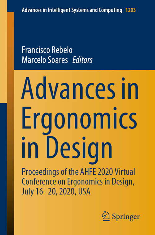 Book cover of Advances in Ergonomics in Design: Proceedings of the AHFE 2020 Virtual Conference on Ergonomics in Design, July 16–20, 2020, USA (1st ed. 2020) (Advances in Intelligent Systems and Computing #1203)