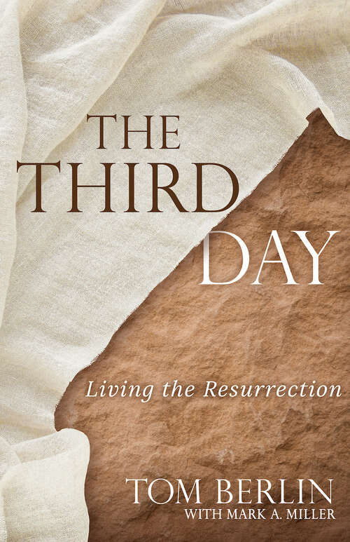 Book cover of The Third Day: Living the Resurrection (The Third Day [EPUB])