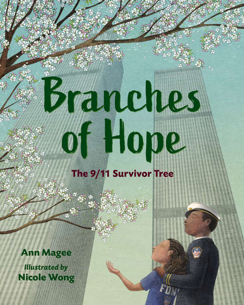 Book cover of Branches of Hope: The 9/11 Survivor Tree