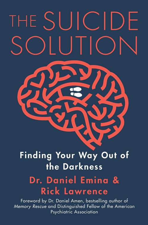 Book cover of The Suicide Solution: Finding Your Way Out of the Darkness
