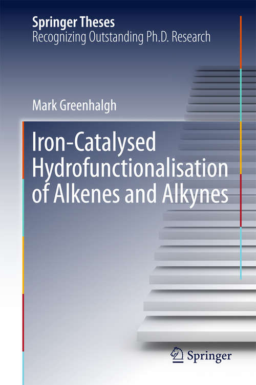 Book cover of Iron-Catalysed Hydrofunctionalisation of Alkenes and Alkynes