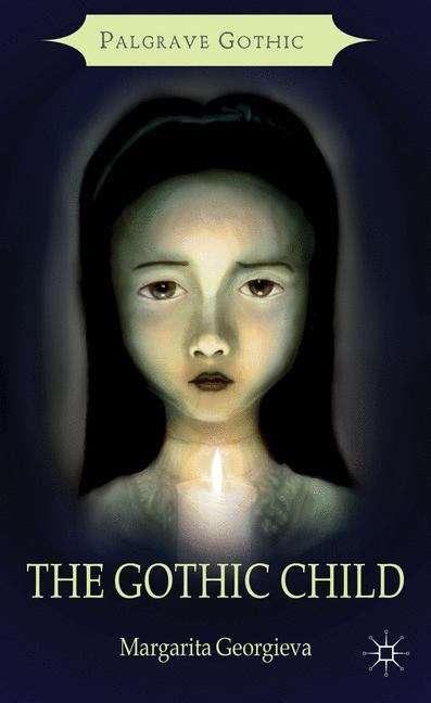 Book cover of The Gothic Child