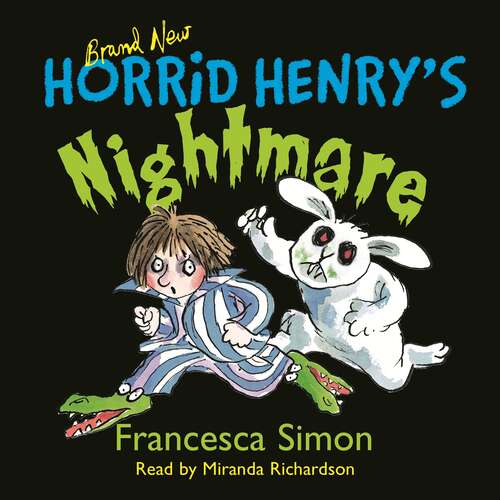 Book cover of Horrid Henry's Nightmare: Book 22 (Horrid Henry #22)