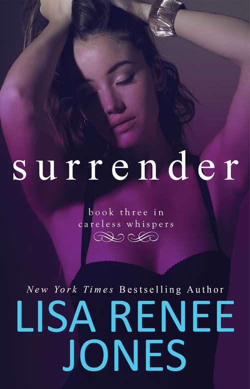 Surrender: Inside Out (Careless Whispers #3)