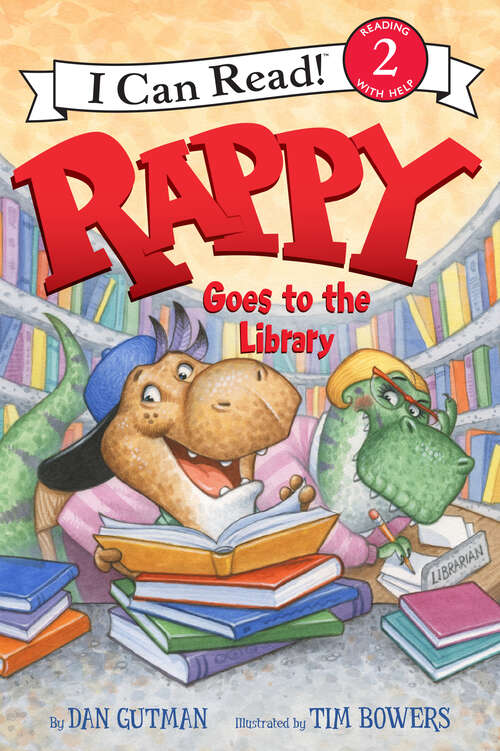 Book cover of Rappy Goes to the Library (I Can Read Level 2)