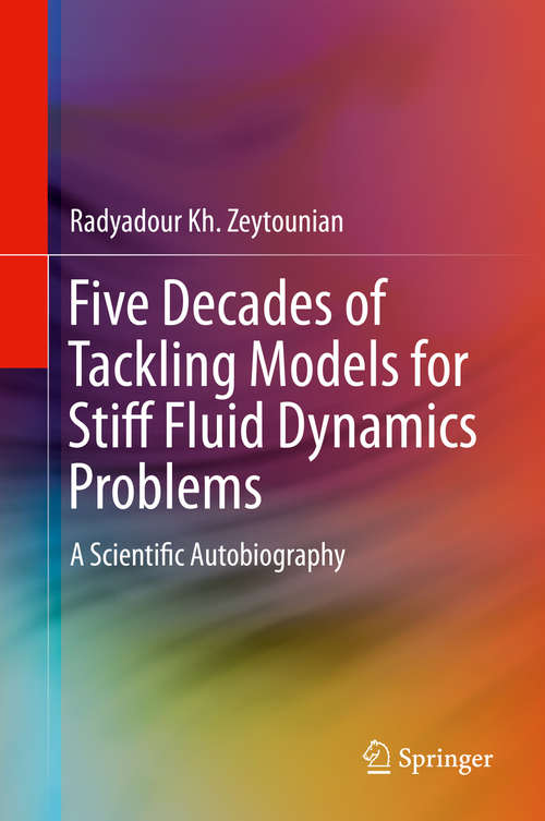 Book cover of Five Decades of Tackling Models for Stiff Fluid Dynamics Problems