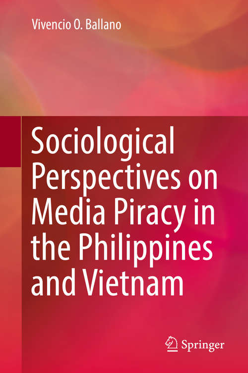 Book cover of Sociological Perspectives on Media Piracy in the Philippines and Vietnam