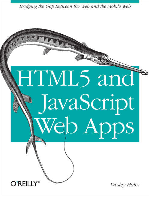 Book cover of HTML5 and JavaScript Web Apps: Bridging the Gap Between the Web and the Mobile Web (Oreilly And Associate Ser.)