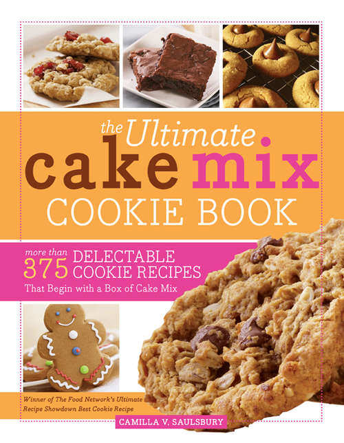 Book cover of The Ultimate Cake Mix Cookie Book 2E