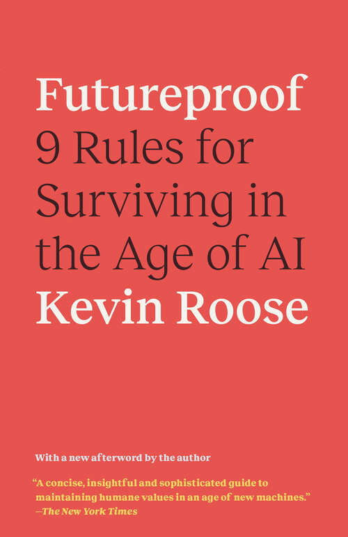 Book cover of Futureproof: 9 Rules for Surviving in the Age of AI