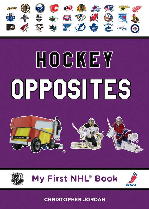 Book cover of Hockey Opposites (My First NHL Book)