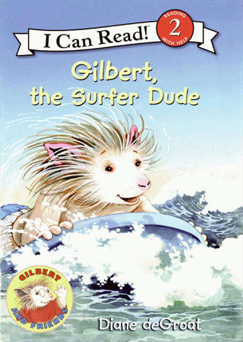 Book cover of Gilbert, the Surfer Dude (I Can Read Level 2)