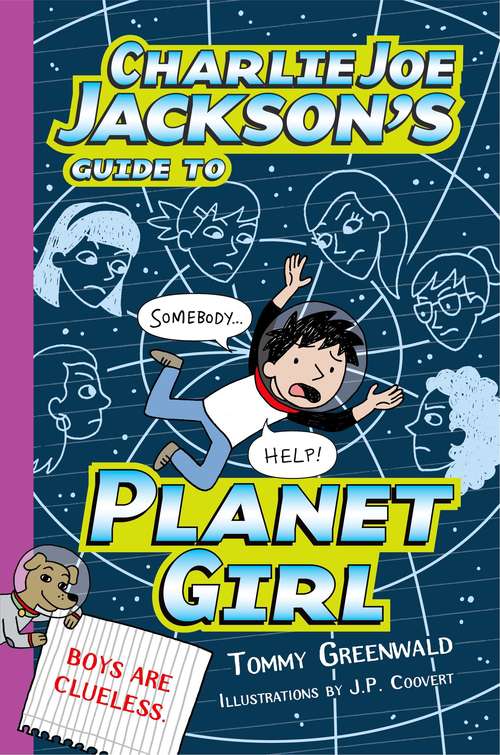Book cover of Charlie Joe Jackson's Guide To Planet Girl (Charlie Joe Jackson #5)