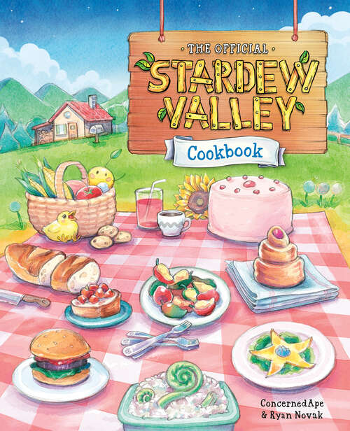 Book cover of The Official Stardew Valley Cookbook