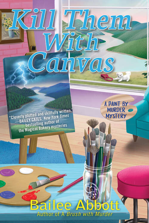 Book cover of Kill Them with Canvas (A Paint by Murder Mystery #2)