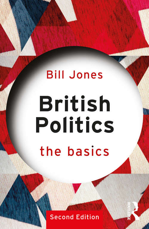 British Politics: The Basics (The Basics)