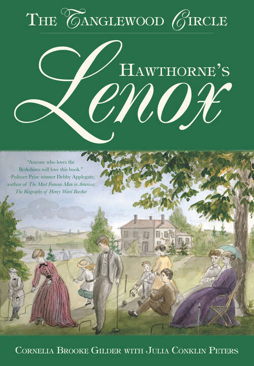 Book cover of Hawthorne's Lenox: The Tanglewood Circle (The Tanglewood Circle)