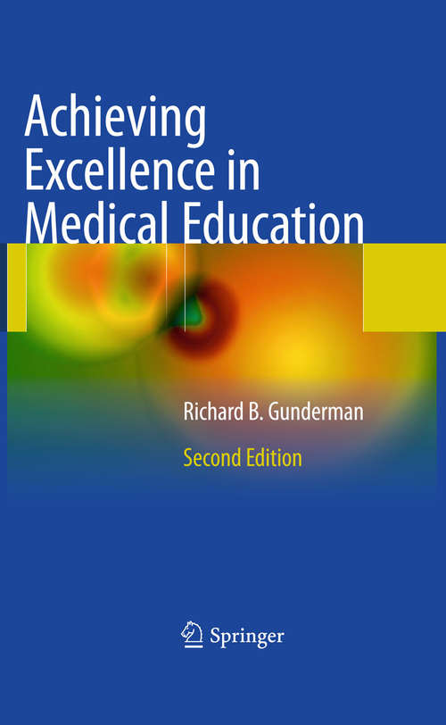 Book cover of Achieving Excellence in Medical Education: Second Edition