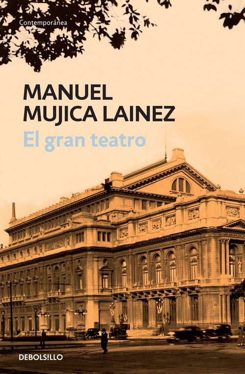 El gran teatro: Novela (Narrativa Ser. #Vol. 380)